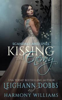 Kissing The Enemy: 1 (Scandals and Spies)