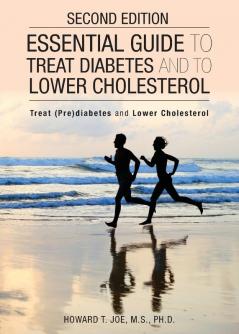 Essential Guide to Treat Diabetes and to Lower Cholesterol: (Chinese and English Text)