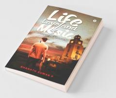 Life Love And Music : A Journey Of Discovery