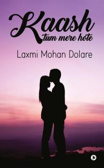 Kaash Tum Mere Hote