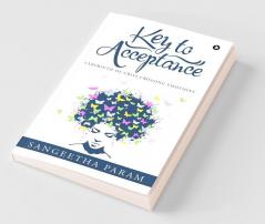 Key To Acceptance : Labyrinth Of Criss Crossing Emotions