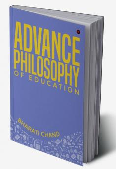 Advance Philosophy of Education