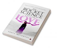 The Rocket Science Called Love : When Love finds its way blindfolded…