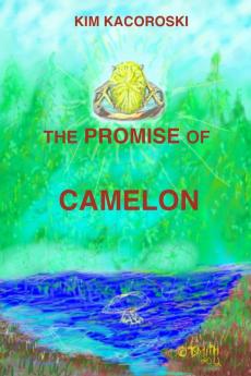 The Promise of Camelon: Book One of the Camelon Series: 1