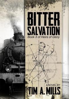 Bitter Salvation: 3 (Heirs of Glory)