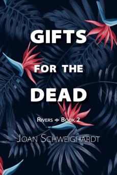 Gifts for the Dead: 2 (Rivers)