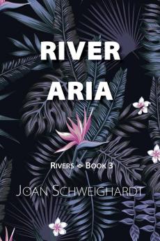 River Aria: 3 (Rivers)