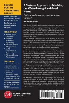 A Systems Approach to Modeling the Water-Energy-Land-Food Nexus Volume I