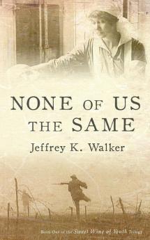 None of Us the Same: 1 (Sweet Wine of Youth)