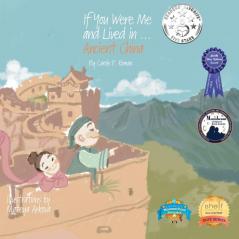 If You Were Me and Lived in...Ancient China: An Introduction to Civilizations Throughout Time: 2 (If You Were Me and Lived In...Historical)