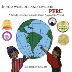 If You Were Me & Lived in Peru: A Child's Introduction to Cultures Around the World (If You Were Me and Lived In...Cultural)