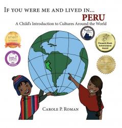 If You Were Me and Lived in... Peru: A Child's Introduction to Cultures Around the World (If You Were Me and Lived In... Cultural)