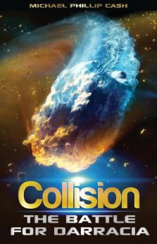 Collision: The Battle for Darracia: 2 (Darracia Saga)