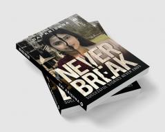 Never Break : Successful Stories Never Ends