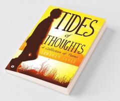 Tides Of Thoughts : A Collection Of Poems