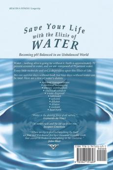 Save Your Life with the Elixir of Water: Becoming pH Balanced in an Unbalanced World - Large Print: 4 (How to Save Your Life)