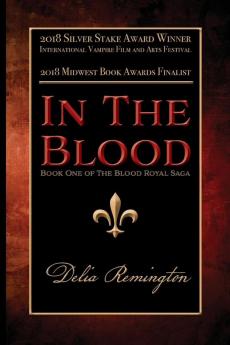 In the Blood: Book One of the Blood Royal Saga: 1