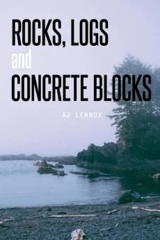 Rocks Logs and Concrete Blocks