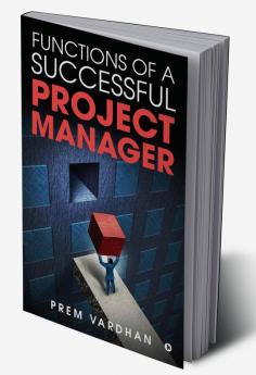 Functions of a Successful Project Manager