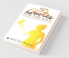 50 Quotes For The Soul: Realise And Change Right Now