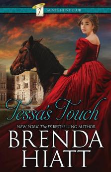 Tessa's Touch: 1 (The Seven Saints Hunt Club)