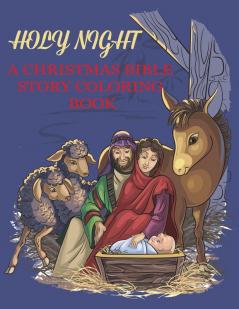 Holy Night A Christmas Bible Coloring Book
