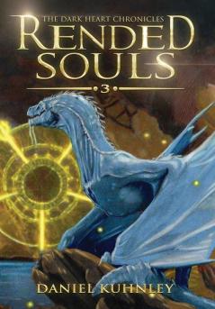 Rended Souls: 3 (Dark Heart Chronicles)