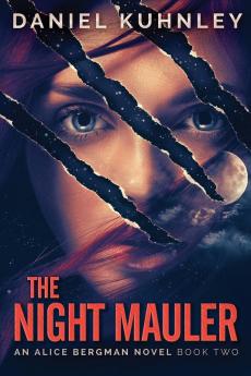 The Night Mauler: 2 (Alice Bergman Novel)