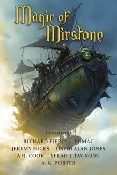 Magic of Mirstone: 2 (The World of Mirstone)