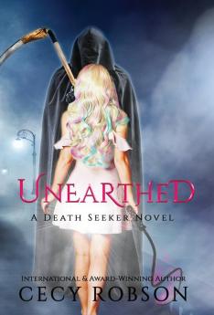 Unearthed: A Death Seeker Novel: 1