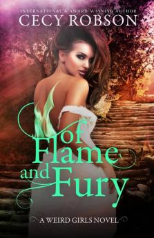 Of Flame and Fury: A Weird Girls Novel: 3 (Weird Girls Flame)