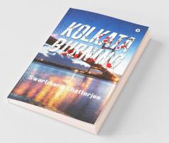 Kolkata Burning