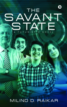 The Savant State : A Futuristic Novel