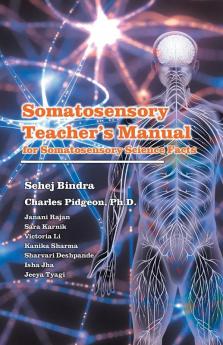 Somatosensory Teachers Manual: for Somatosensory Science Facts