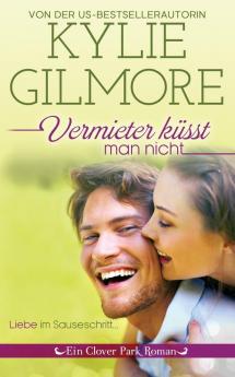 Vermieter kusst man nicht: 5 (Clover Park Serie)