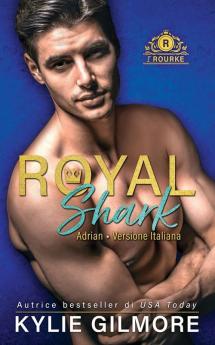 Royal Shark - Adrian: 6 (I Rourke)