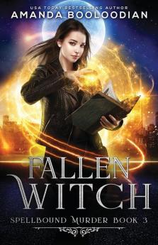 Fallen Witch: 3 (Spellbound Murder)