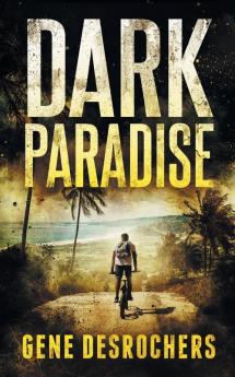 Dark Paradise: A Caribbean Noir Murder Mystery: 1 (Boise Montague)