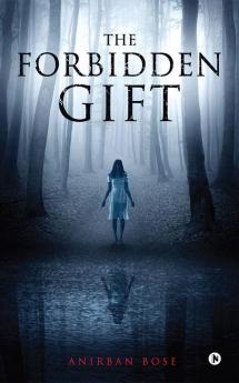 The Forbidden Gift