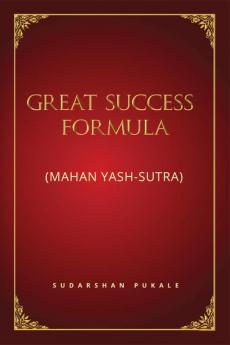 Great Success Formula for Life : (Mahan Yash-Sutra)