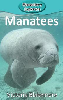 Manatees: 42 (Elementary Explorers)