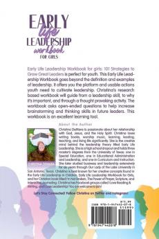 Early Life Leadership in Workbook for Girls: 101 Strategies to Grow Great Leaders