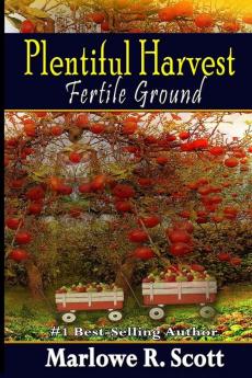 Plentiful Harvest: Fertile Ground