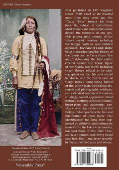 The Face of Crazy Horse: The Case for a Tintype Photograph of the Great Lakota Patriot