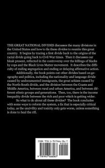 The Great National Divides: Why the United States Is So Divided and How It Can Be Put Back Together Again