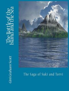 The Battle of the Island and the Sea: The Saga of Suki and Torvi