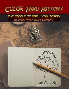 Color Thru History - The People of Early Civilization Elementary Supplement: 1 (Cth Elementary Supplement)