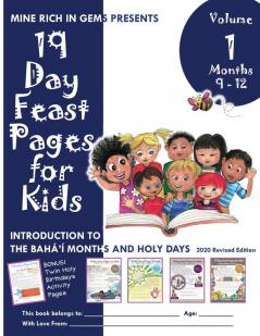 19 Day Feast Pages for Kids Volume 1 / Book 3: Introduction to the Bahá'í Months and Holy Days (Months 9 - 12) (Volume 1 Bundle)