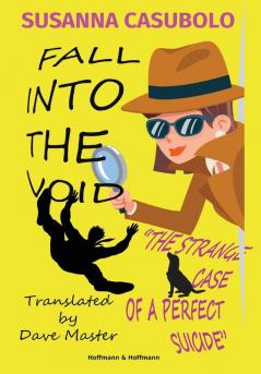 Fall Into the void: The strange case of a perfect suicide