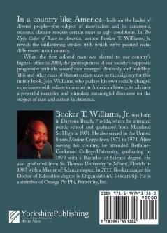 The Ugly Color of Race in America